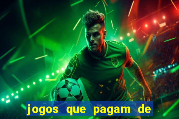 jogos que pagam de verdade sem depositar nada